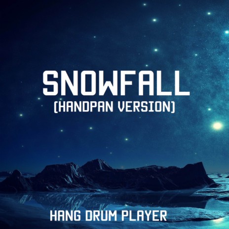 Snowfall (Handpan Version) | Boomplay Music