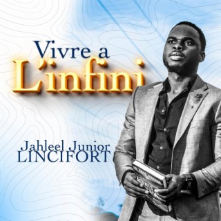 Vivre a L'infini