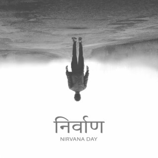 निर्वाण Nirvana Day - Sitar Melodies To Reach Liberation And Enlightenment