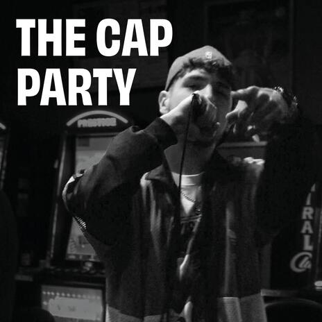 The Cap Party | Boomplay Music