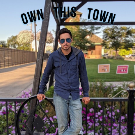 Own This Town | Boomplay Music