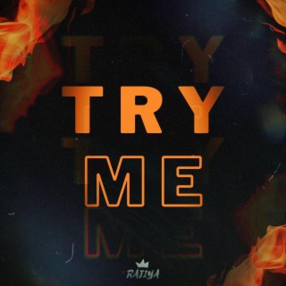 TRY ME