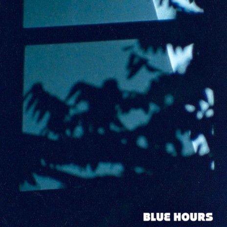 Blue Hours | Boomplay Music