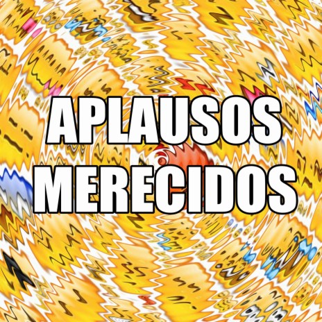 APLAUSOS MERECIDOS