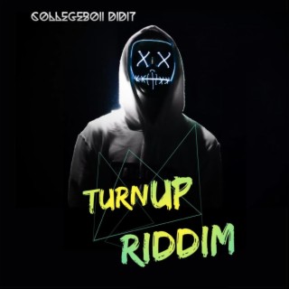 Turn Up Riddim