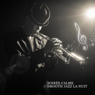 Soirée calme: Smooth Jazz la nuit