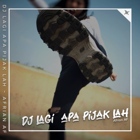 Dj Lagi Apa Pijak Lah | Boomplay Music