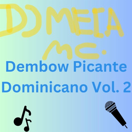 Dembow Picante Dominicano Vol. 2 | Boomplay Music