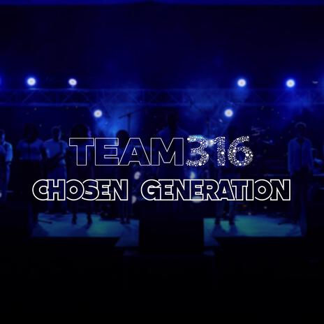 CHOSEN GENERATION | Boomplay Music