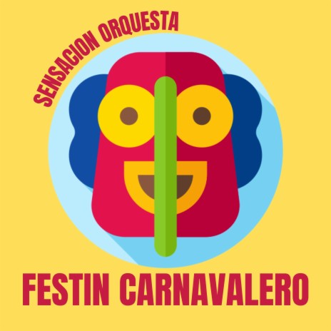 Festin carnavalero | Boomplay Music