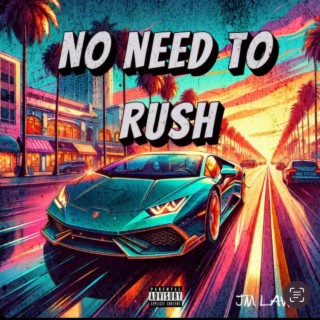 No Need to Rush (Radio Edit)