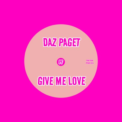 Give Me Love | Boomplay Music