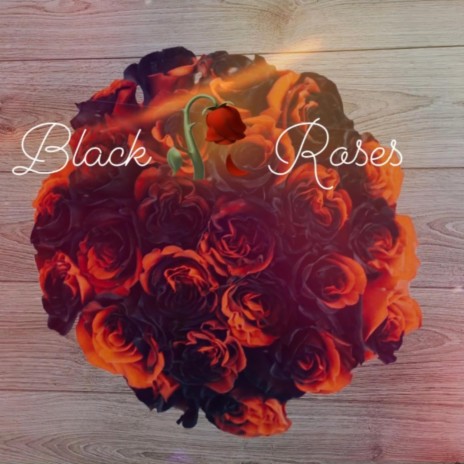 Black Rosez | Boomplay Music