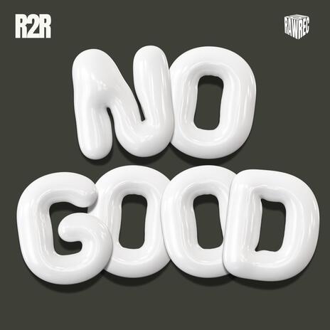 No Good | Boomplay Music