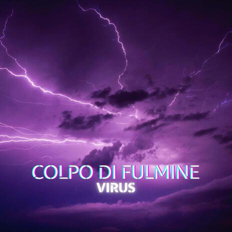 COLPO DI FULMINE | Boomplay Music