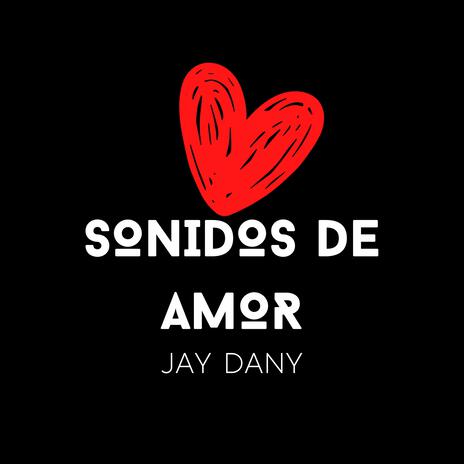 Sonidos de Amor | Boomplay Music