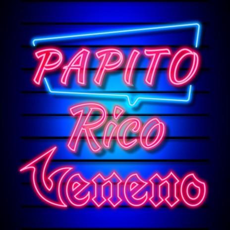 Papito Rico | Boomplay Music