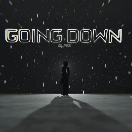 GOING DOWN | Boomplay Music