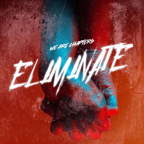 Eliminate | Boomplay Music