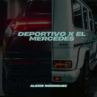 DEPORTIVO X EL MERCEDES lyrics | Boomplay Music