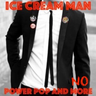Episode 540: Ice Cream Man Power Pop & More.....No chat, no breaks, just 2 hours of great Power Pop!