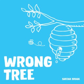 Wrong Tree lyrics | Boomplay Music
