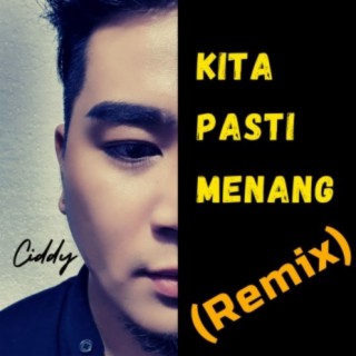 Kita Pasti Menang (Remix)