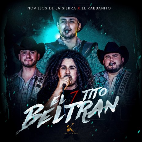El 7 Tito Beltrán ft. El Rabbanito