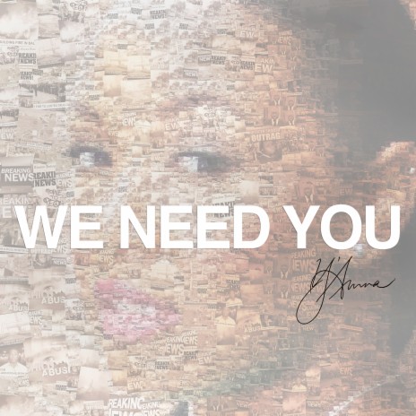 We Need You | Boomplay Music