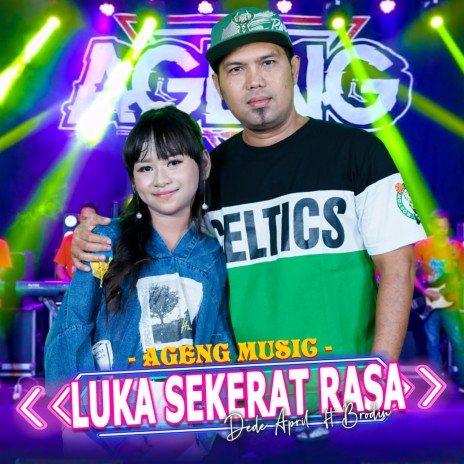 Luka Sekerat Rasa ft. Brodin & Ageng Music | Boomplay Music