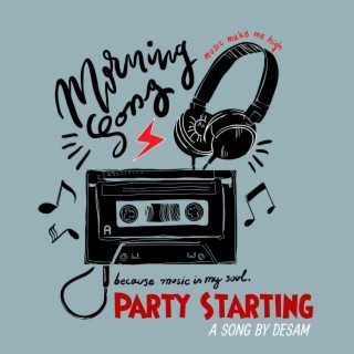 Party Starting lyrics | Boomplay Music