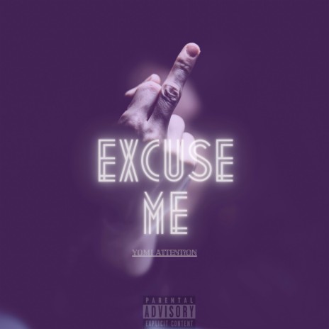 Excuse Me | Boomplay Music