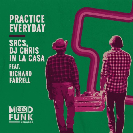 Practice Everyday (Radio Edit) ft. DJ Chris In La Casa & Richard Farrell | Boomplay Music