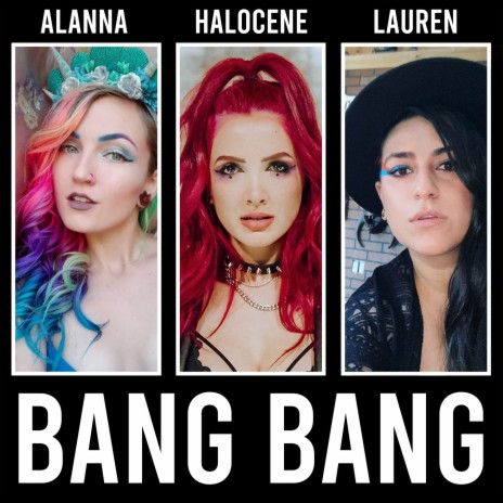 Bang Bang ft. Lauren Babic & Alanna Sterling | Boomplay Music