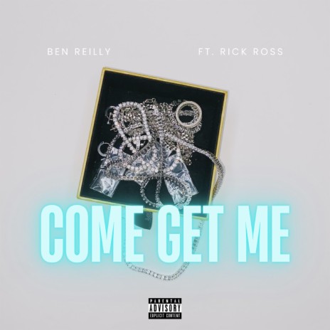 Come Get Me (feat. Rick Ross) | Boomplay Music