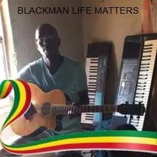 BLACKMAN LIFE MATTERS