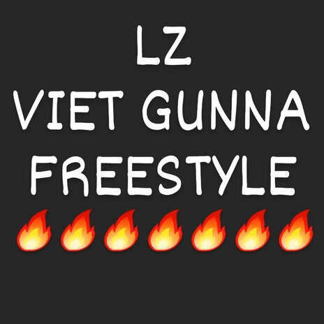 VIET GUNNA FREESTYLE | Boomplay Music