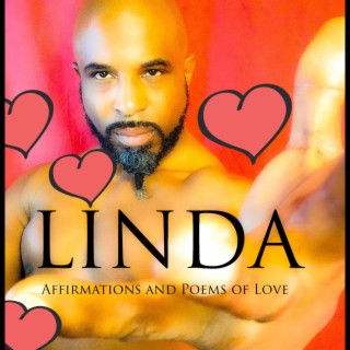 LINDA (Affirmations and Poems of Love)