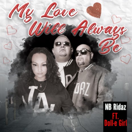 Love Will Always Be (Remix) ft. Doll-E Girl | Boomplay Music