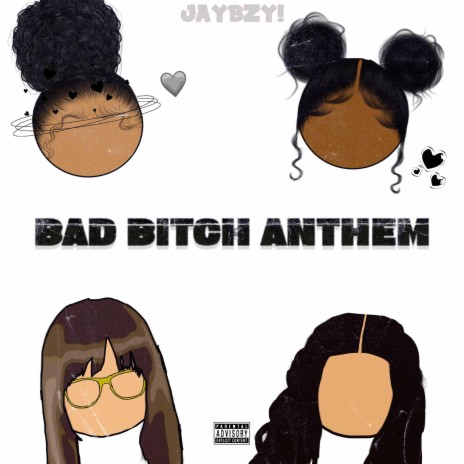 BAD BITCH ANTHEM!