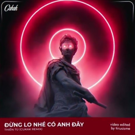 Đừng Lo Nhé Có Anh Đây Remix ft. Thiên Tú | Boomplay Music