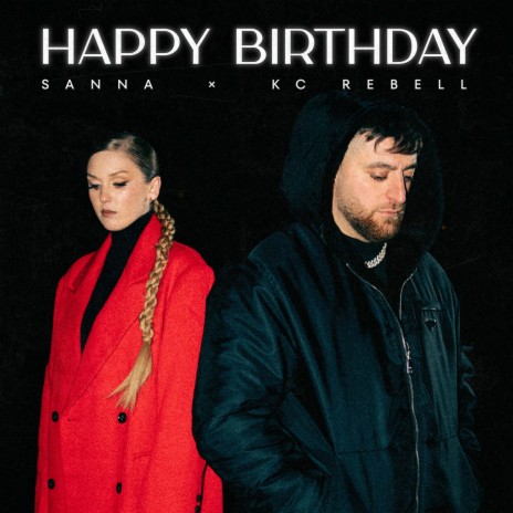 Happy Birthday ft. KC Rebell | Boomplay Music