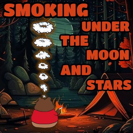 SMOKING UNDER THE MOON AND STARS