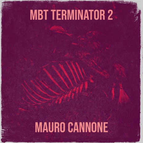 Mbt Terminator 2 | Boomplay Music