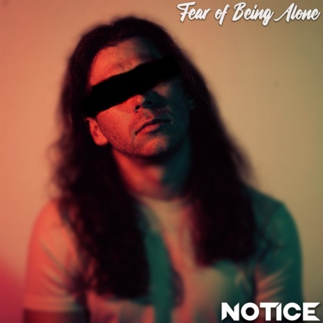 Fear Of Being Alone | Boomplay Music