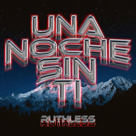 Una Noche Sin Ti | Boomplay Music