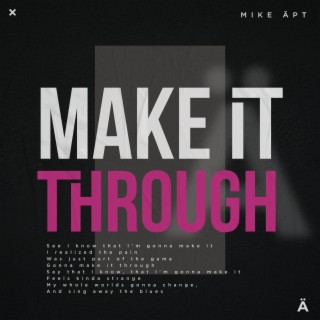 Make It Through lyrics | Boomplay Music