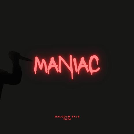 Maniac | Boomplay Music