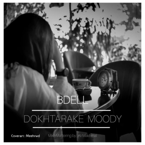 Dokhtarake Moody | Boomplay Music