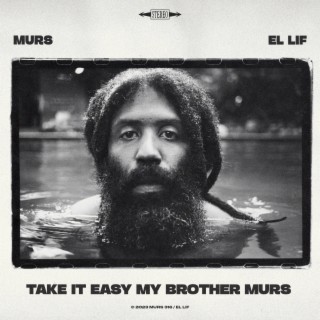 Take It Easy My Brother Murs